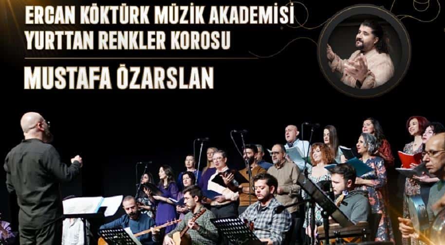 Ercan Kokturk Muzik Akademisi Yurttan Renkler Korosu konseri