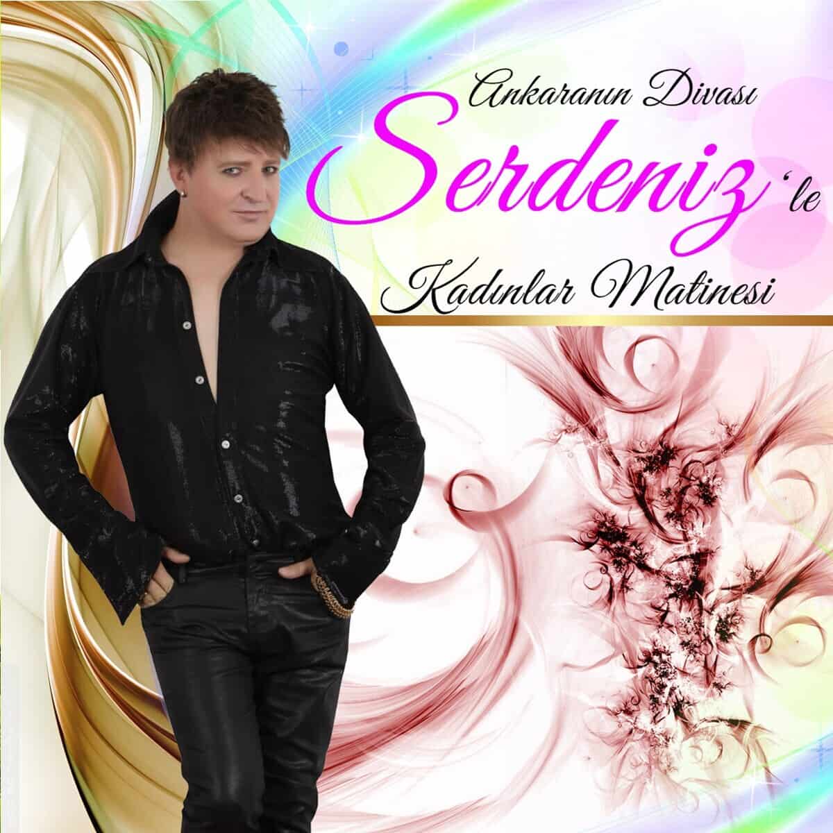 Serdeniz ile Kadinlar Matinesi