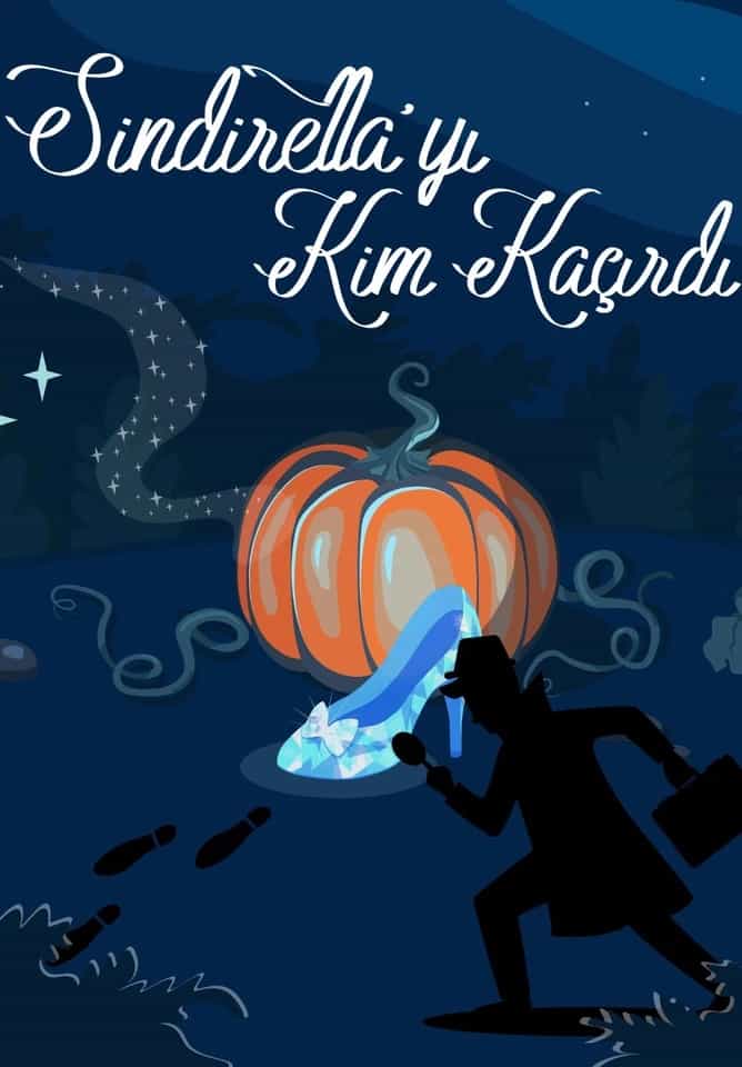 Sindirellayi Kim Kacirdi tiyatrosu