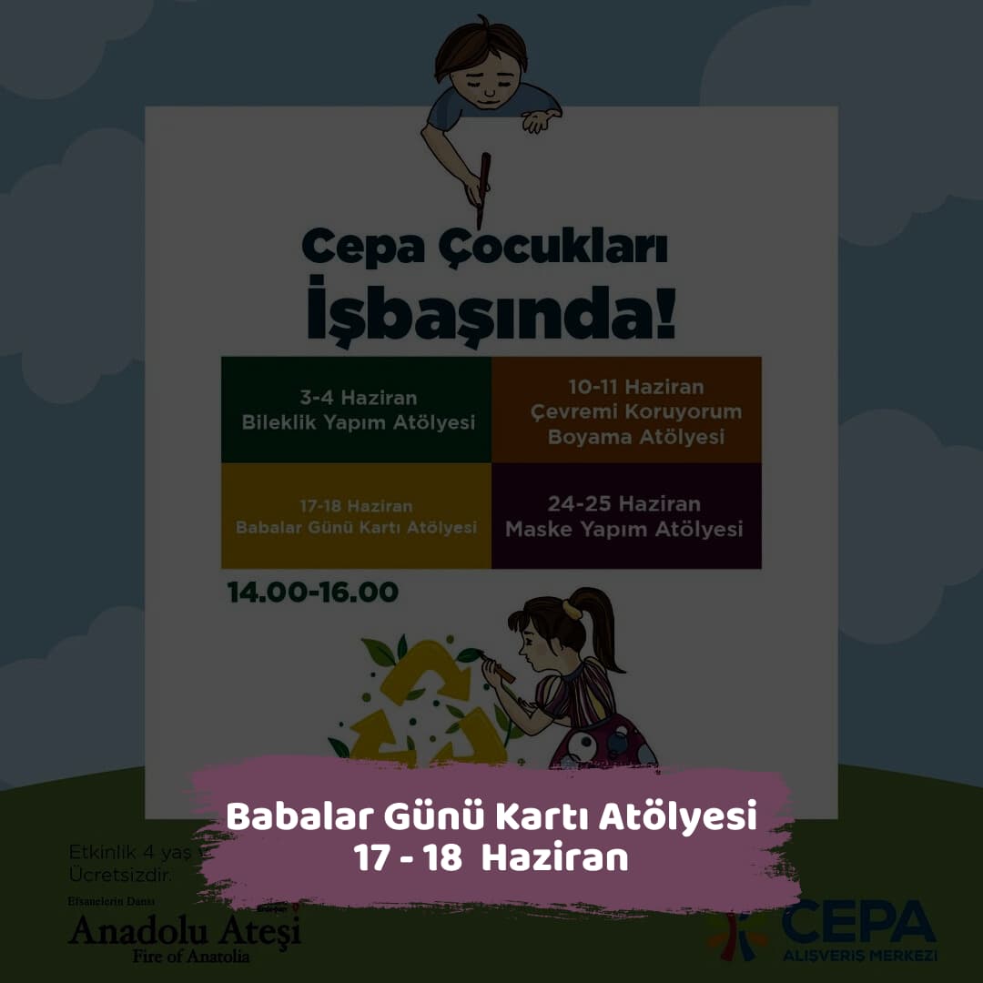 cepa avm 1718 haziran Babalar Gunu Karti Atolyesi