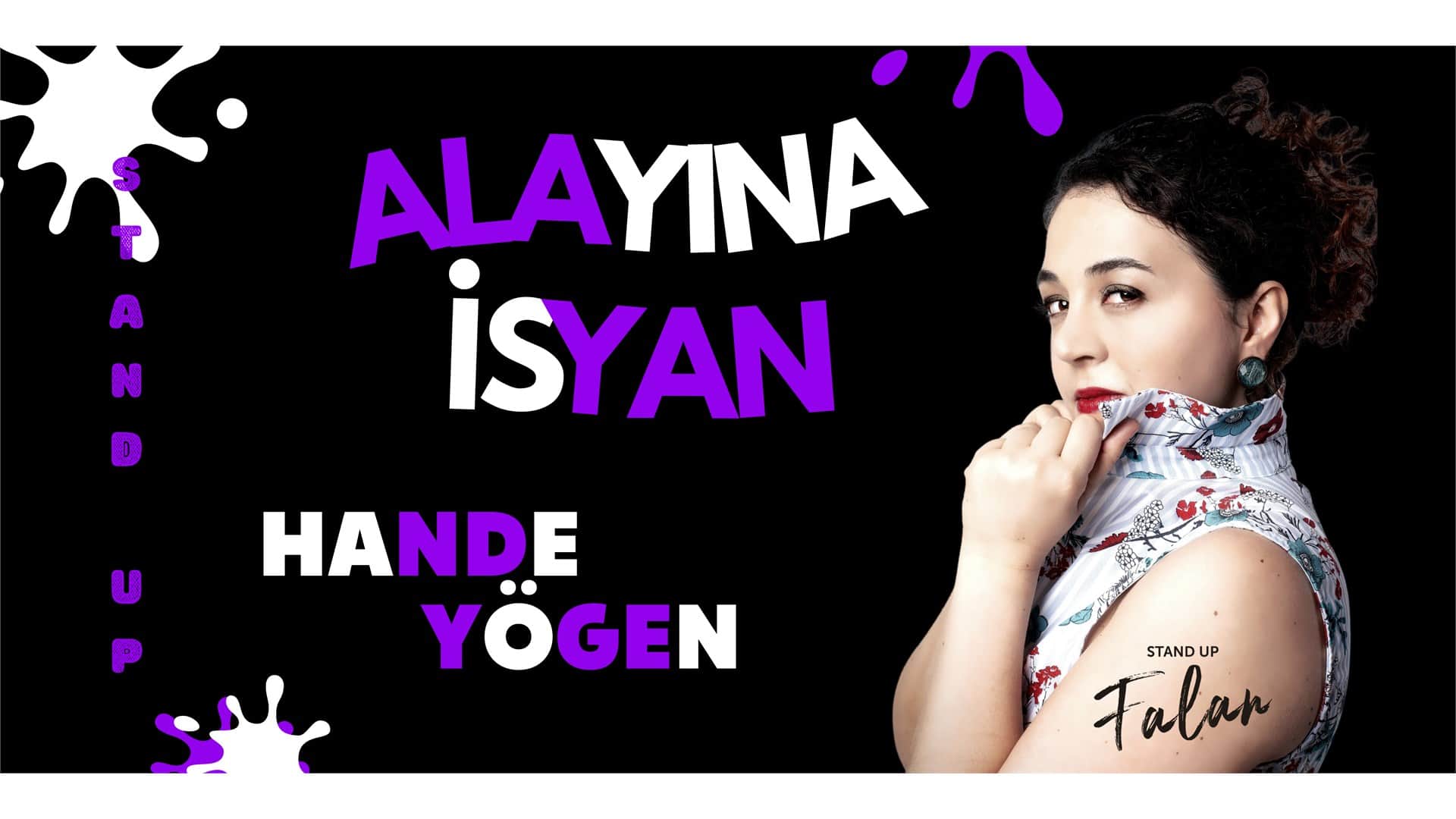 Hande Yogen Alayina Isyan Stand Up