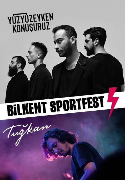 Bilkent Sportfest Yuzyuzeyken Konusuruz 2.Gun konseri