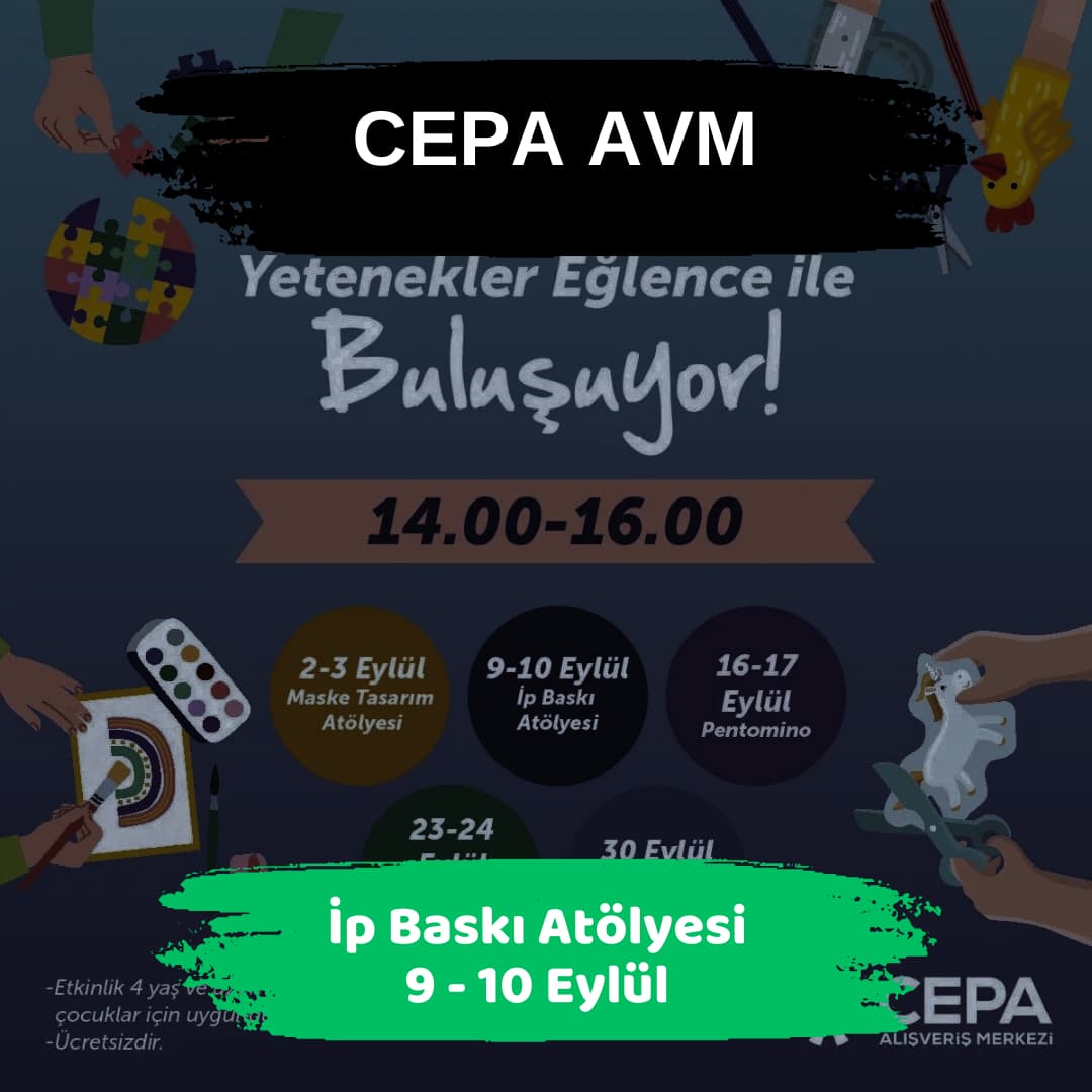 cepa avm 9 10 eylul Ip Baski Atolyesi
