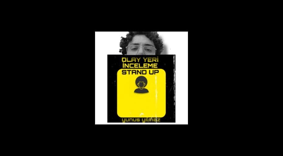 Benyunusyilmaz Olay Yeri Inceleme Stand Up