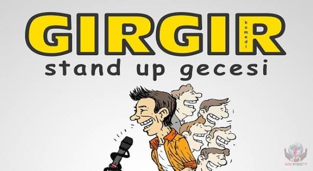 Girgir Stand Up 9