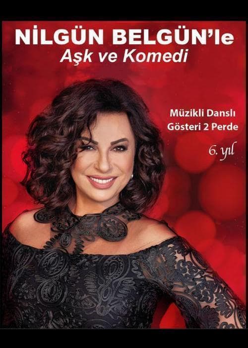 Nilgun Belgunle Ask ve Komedi tiyatrosu