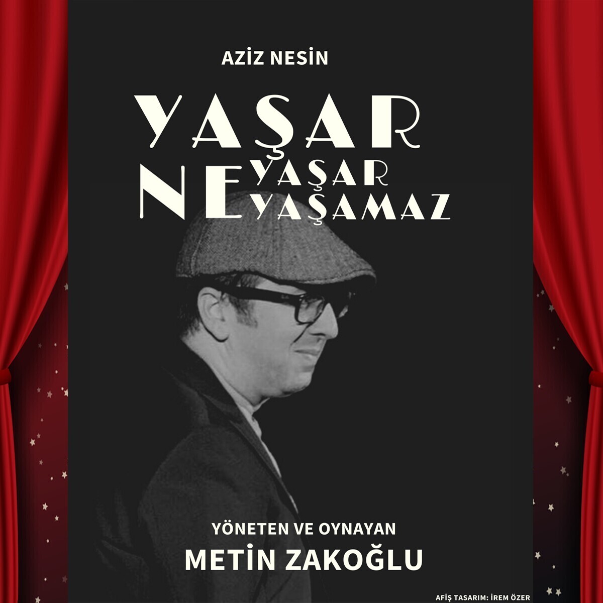 Yasar Ne Yasar Ne Yasamaz tiyatrosu