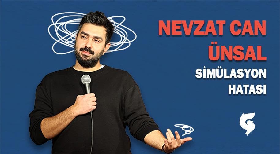 Nevzat Can Unsal Simulasyon Hatasi stand up