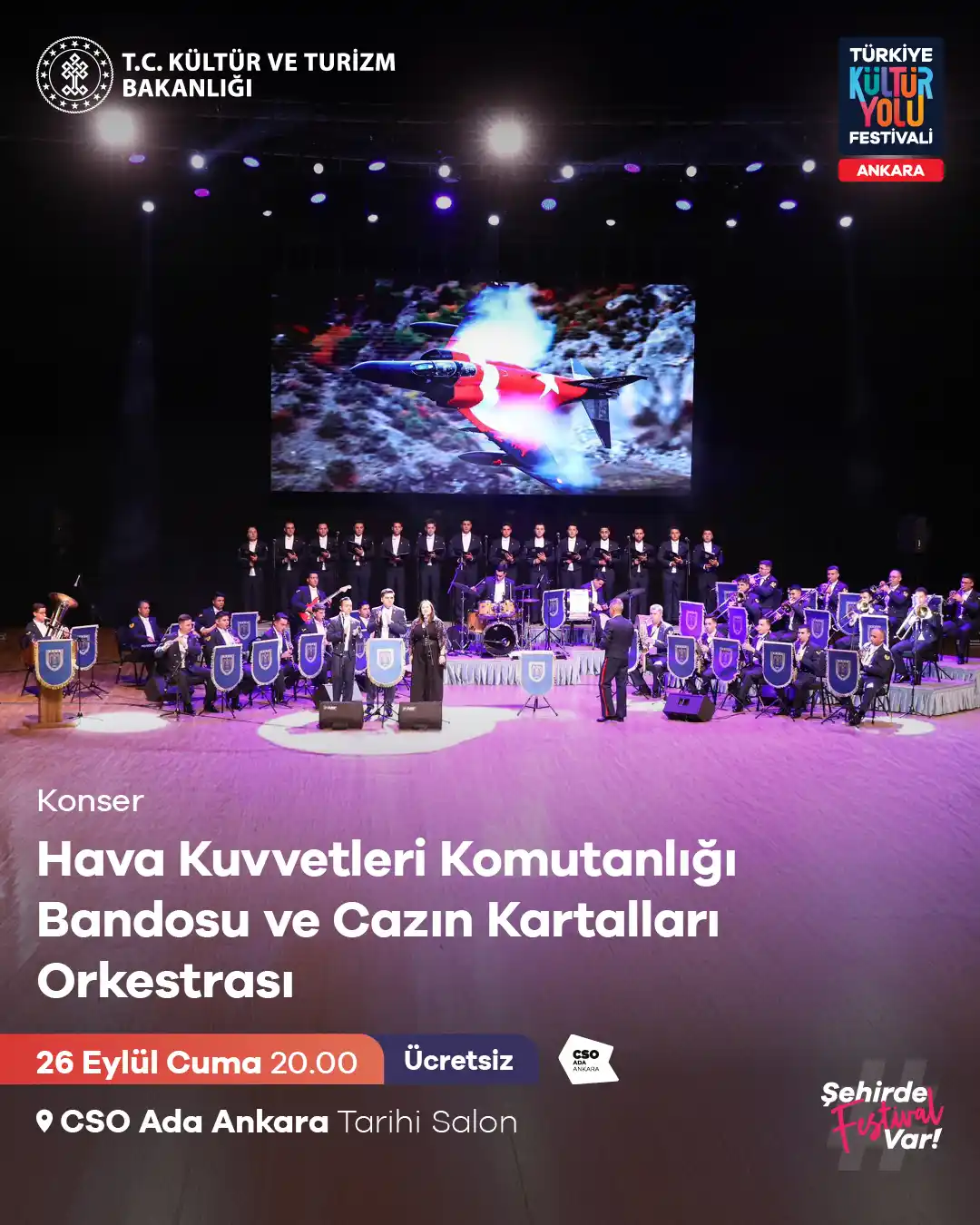 ucretsiz konser hava kuvvetleri komutanligi bandosu ve cazin kartallari orkestrasi 26 eylul